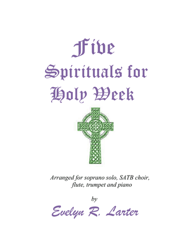Five Spirituals for Holy Week