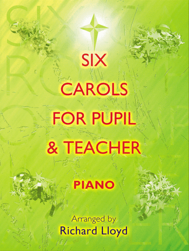 Six Carols for Pupil and Teacher