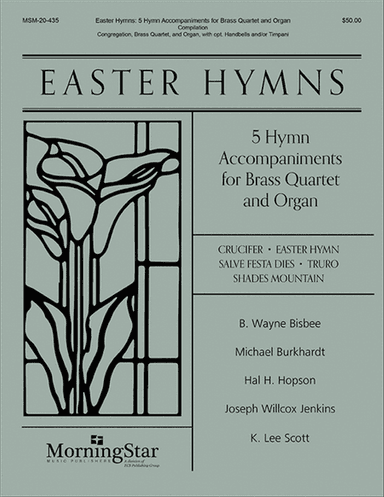 Easter Hymns: 5 Hymn Accompaniments for Brass Quartet and Organ