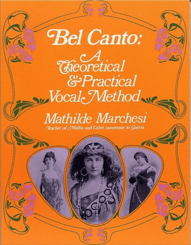 Marchesi - Bel Canto A Theory Practical Vocal Method