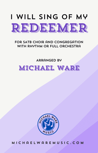 I Will Sing of My Redeemer (SATB)
