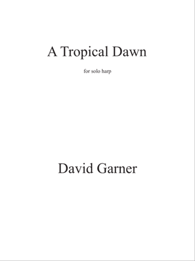 A Tropical Dawn for solo harp