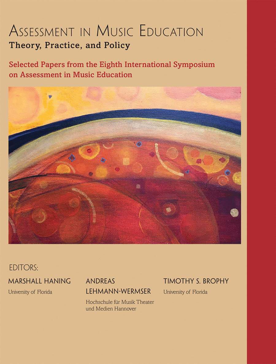 Assessment in Music Education: Theory, Practice, and Policy