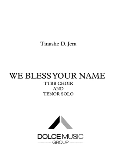 We bless your name - TTBB