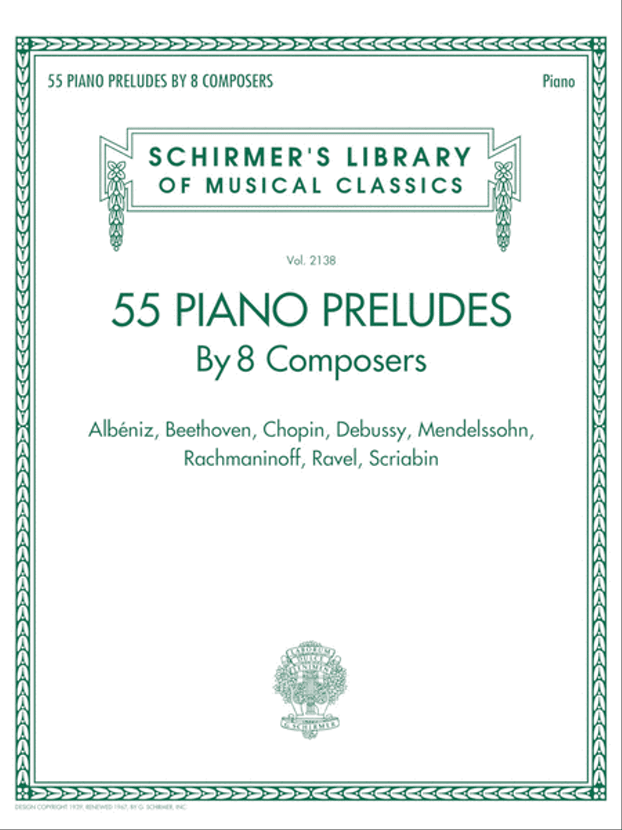 55 Piano Preludes By 8 Composers Schirmer's Library of Musical Classics Volume 2138