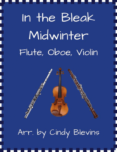 In the Bleak Midwinter, for Flute, Oboe and Violin