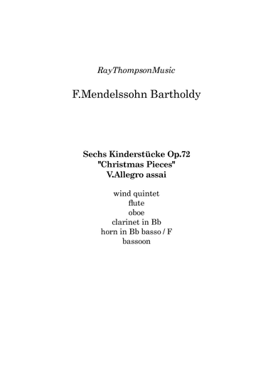 Mendelssohn: Sechs Kinderstücke (6 Christmas Pieces) Op.72 No.5 of 6 Allegro assai - wind quintet