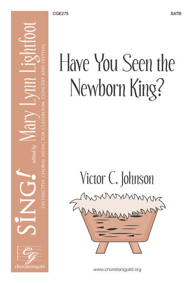 Have You Seen the Newborn King?