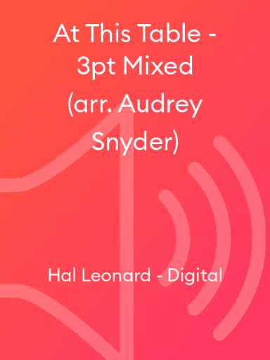 At This Table - 3pt Mixed (arr. Audrey Snyder)