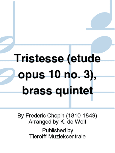Tristesse (Etude Opus 10 No. 3), Brass Quintet