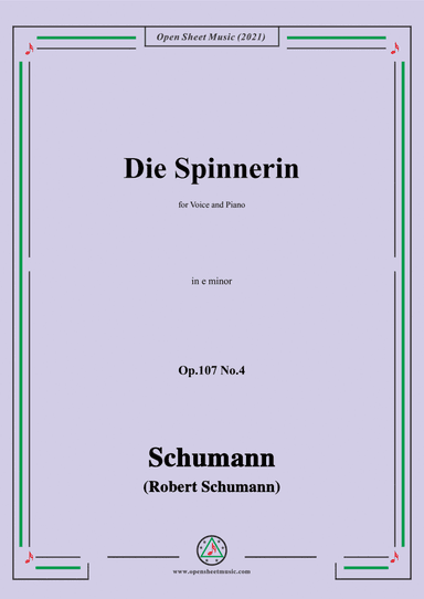 Schumann-Die Spinnerin,Op.107 No.4,in e minor,for Voice and Piano