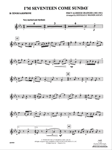 I'm Seventeen Come Sunday: B-flat Tenor Saxophone