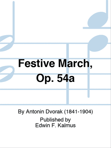 Festive March, Op. 54a