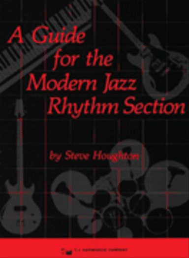 A Guide for the Modern Jazz Rhythm Section