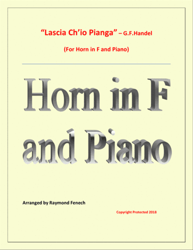 Lascia Ch'io Pianga - From Opera 'Rinaldo' - G.F. Handel ( Horn in F and Piano)