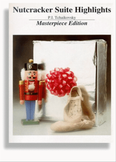 Nutcracker Suite Highlights Piano Masterpiece Edition