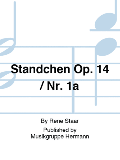 Ständchen Op. 14 / Nr. 1a