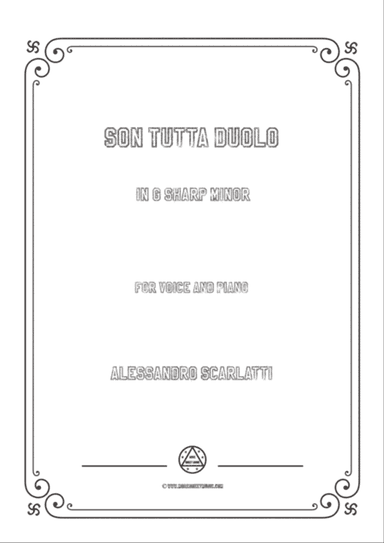 Scarlatti-Son Tutta Duolo in g sharp minor,for Voice and Piano