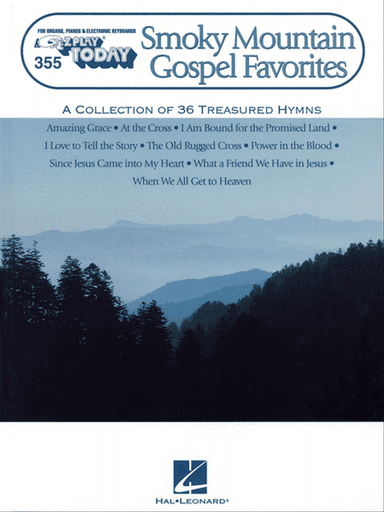 E-Z Play Today #355. Smoky Mountain Gospel Favorites