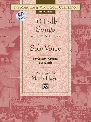 The Mark Hayes Vocal Solo Collection -- 10 Folk Songs for Solo Voice