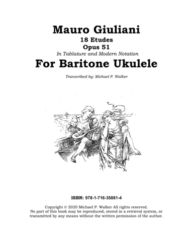 Mauro Giuliani: 18 Etudes Opus 51 In Tablature and Modern Notation For Baritone Ukulele