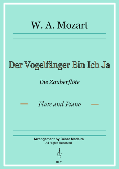 Der Vogelfänger Bin Ich Ja - Flute and Piano (Full Score and Parts)