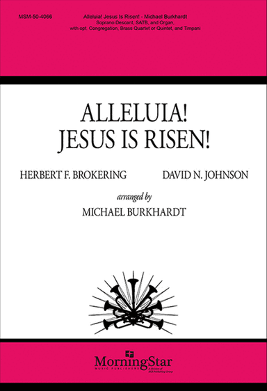 Alleluia! Jesus Is Risen! (Choral Score)