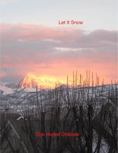 Let It Snow! Let It Snow! Let It Snow!