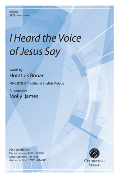 I Heard the Voice of Jesus Say