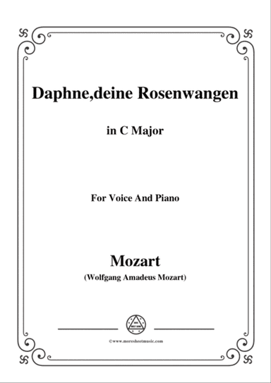 Mozart-Daphne,deine rosenwangen,in C Major,for Voice and Piano