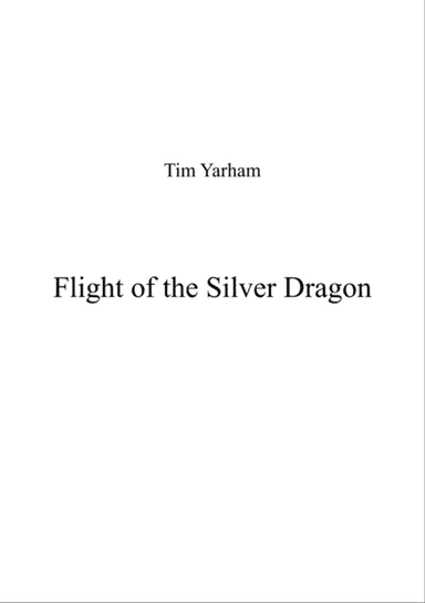 Flight of the Silver Dragon