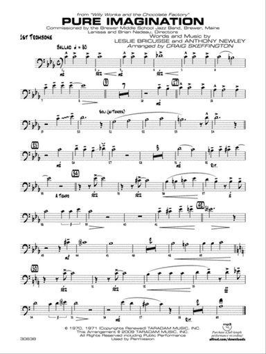 Pure Imagination (from Willy Wonka and the Chocolate Factory): 1st Trombone