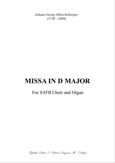 MISSA IN D MAJOR - Albrechtsberger J.G. - For SATB Choir and Organ - With all separate parts