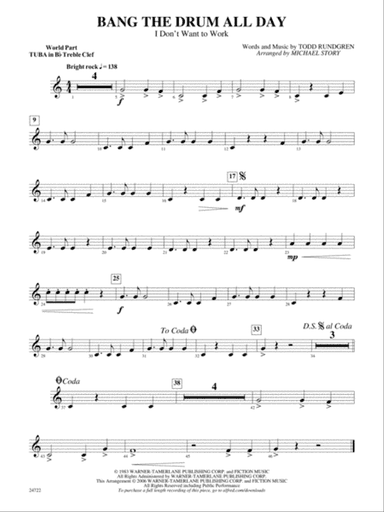 Bang the Drum All Day (I Don't Want to Work): (wp) B-flat Tuba T.C.