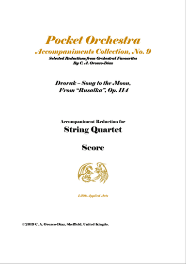 Dvorak - Song to the Moon from Rusalka, Op. 114 - Reduction for Soprano and String Quartet (SCORE)