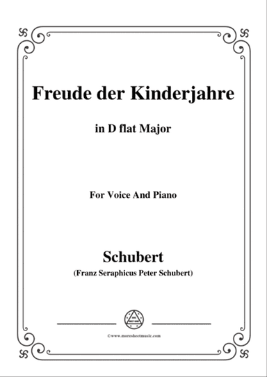 Schubert-Freude der Kinderjahre,in D flat Major,for Voice&Piano