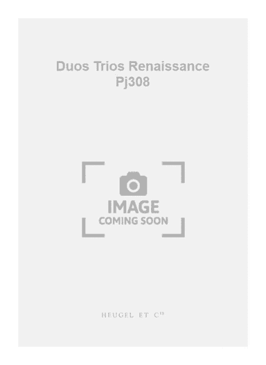 Duos Trios Renaissance Pj308