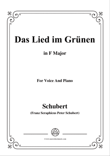Schubert-Das Lied im Grünen,Op.115 No.1,in F Major,for Voice&Piano