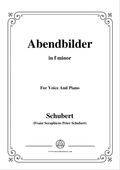 Schubert-Abendbilder(Nocturne),D.650,in f minor,for Voice&Piano