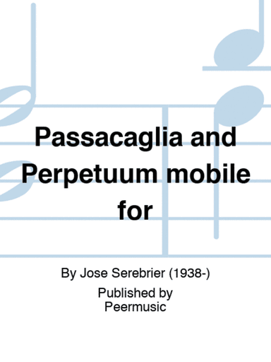 Passacaglia and Perpetuum mobile for