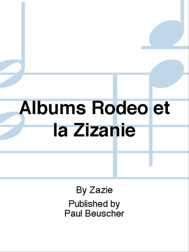 Albums Rodeo et la Zizanie