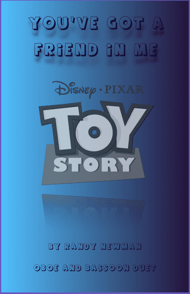 You've Got A Friend In Me