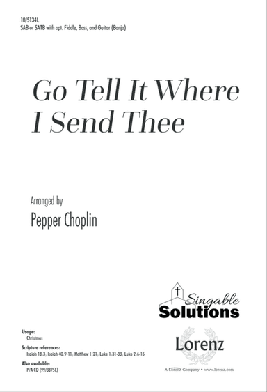 Go Tell It Where I Send Thee