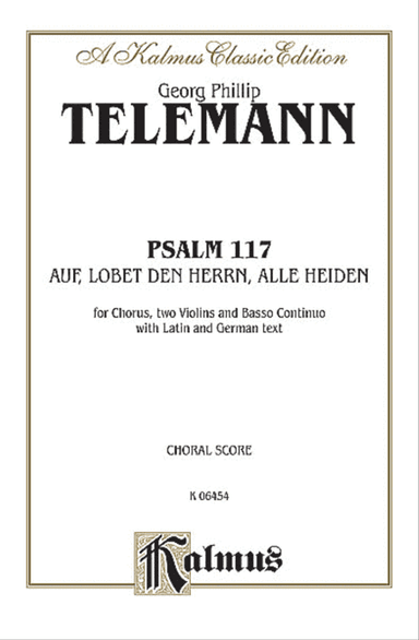 Psalm 117 (Auf, Lobet den Herrn alle Heiden)