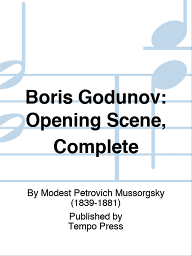 Boris Godunov: Opening Scene, Complete