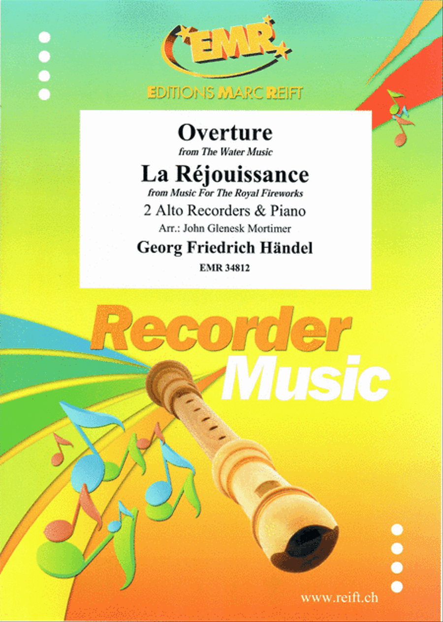 Overture from The Water Music / La Rejouissance from Music For The Royal Fireworks