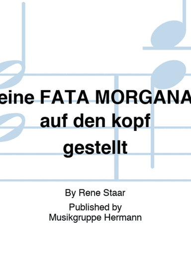 eine FATA MORGANA auf den kopf gestellt