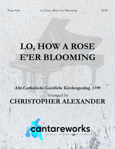 Lo, How a Rose E'er Blooming