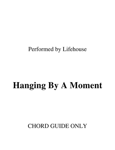 Hanging By A Moment