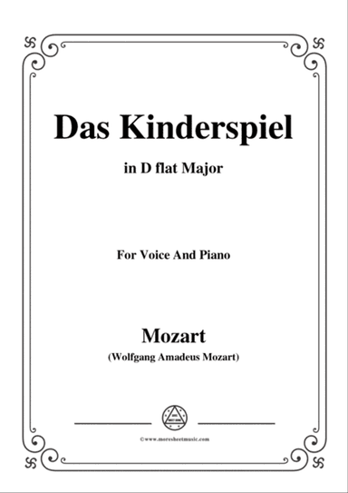Mozart-Das kinderspiel,in D flat Major,for Voice and Piano